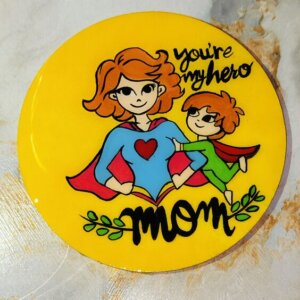 Mother's Day Special - "You're My Hero Mom" Hand-Painted Fridge Magnet
