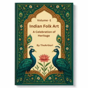Indian Folk Art Volume 1 | Step-by-Step Guide to 10 Traditional Indian Art forms
